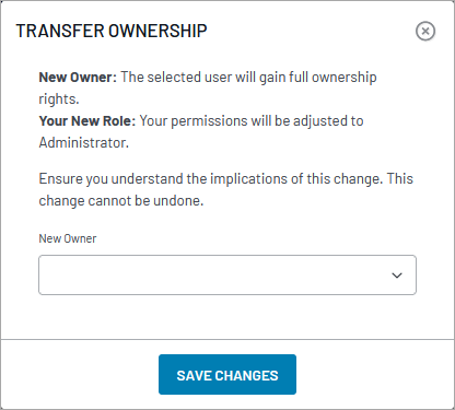 Transfer ownership dialog with new owner selection field and warning that this change can't be undone.