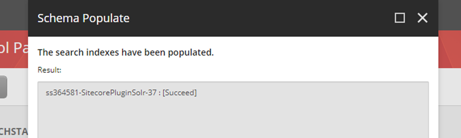 Confirmation dialog showing successful schema population for Sitecore Plugin search instance ss364581.