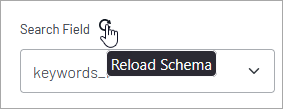 A search field dropdown menu with keywords selected and a Reload Schema button adjacent.