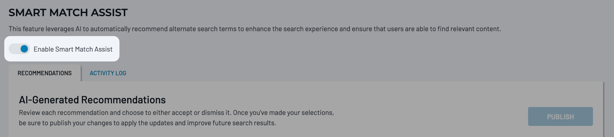 Smart Match Assist showing the Enable Smart Match Assist toggle, Recommendations, and Activity Log tabs.